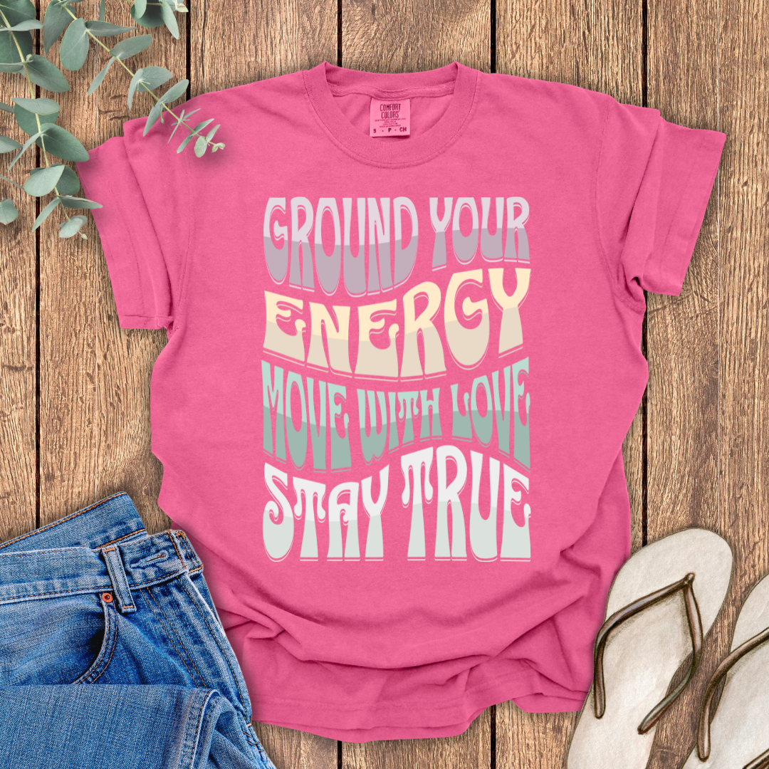 Ground Your Energy T-Shirt
