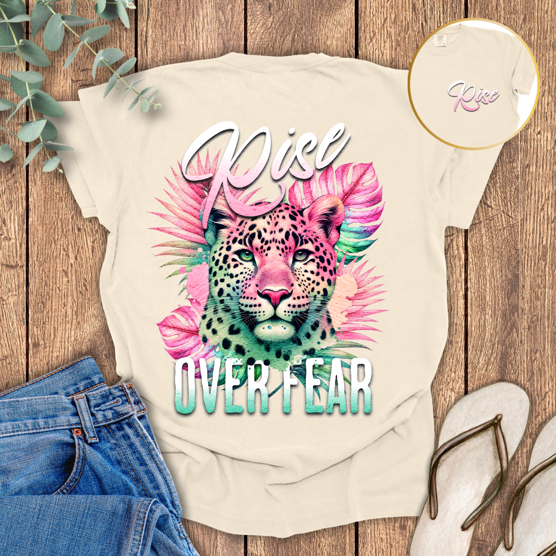 Rise Over Fear T-shirt