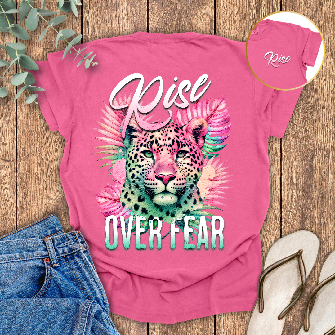 Rise Over Fear T-shirt