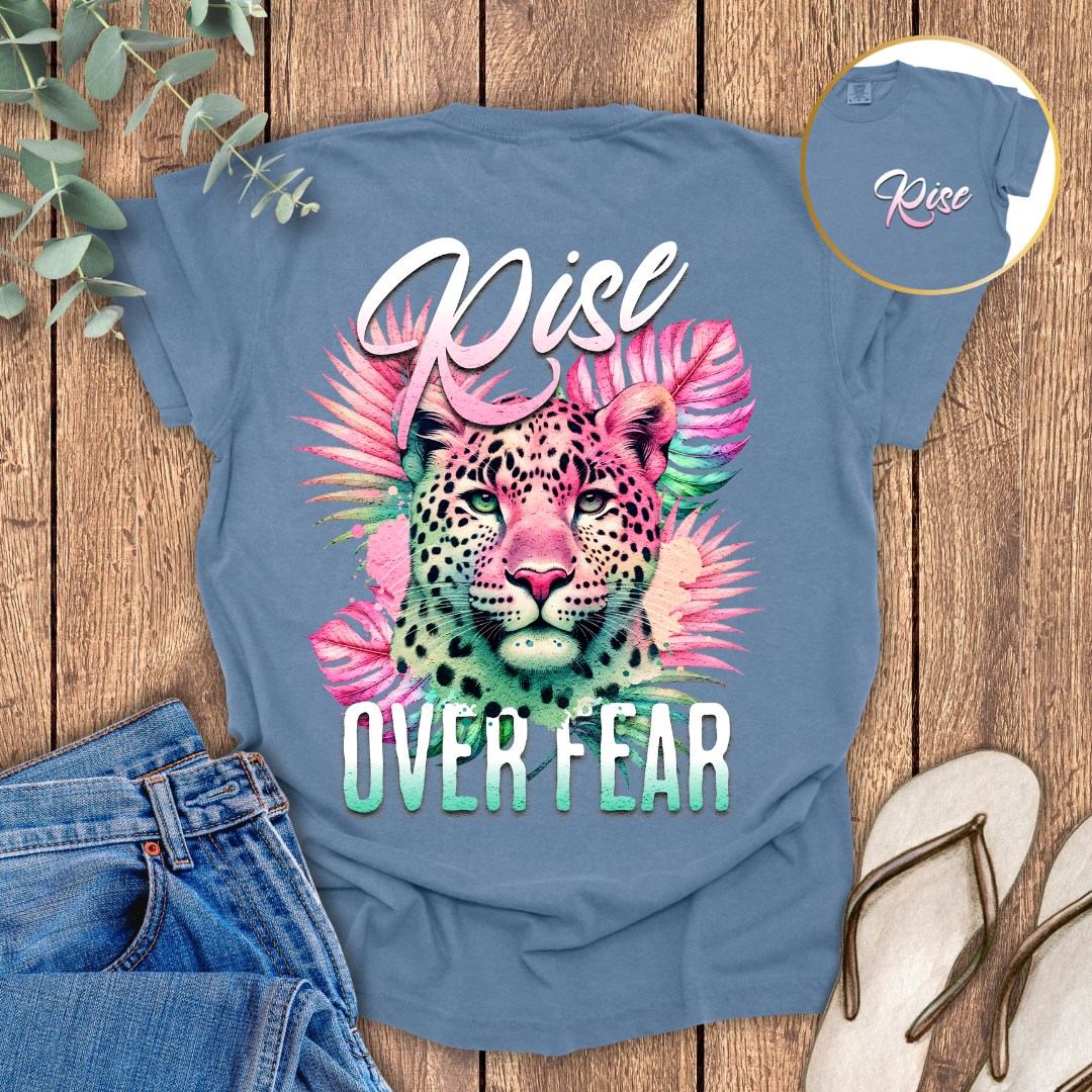 Rise Over Fear T-shirt