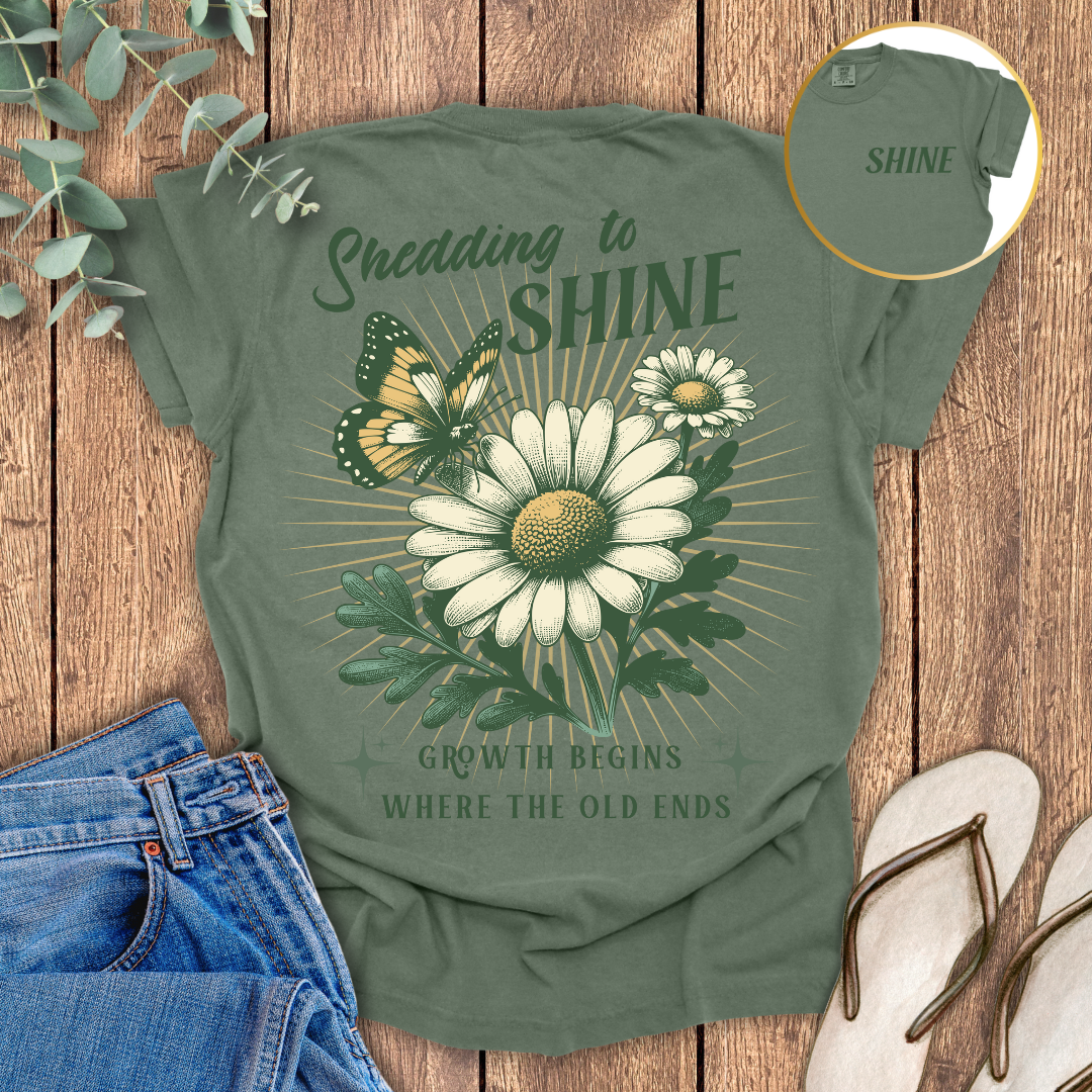 Shedding To Shine T-shirt