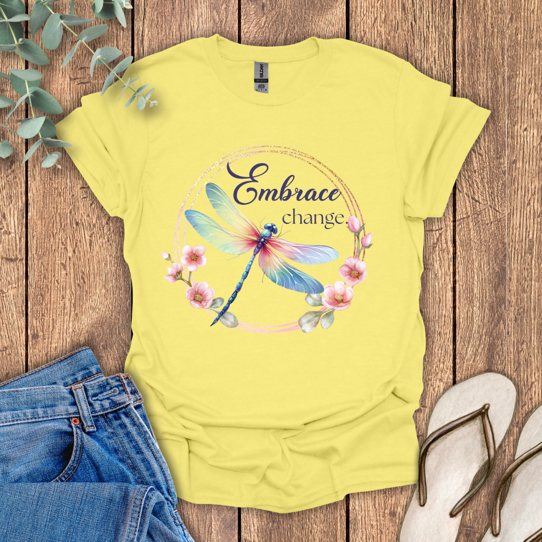Embrace Change Dragonfly T-Shirt
