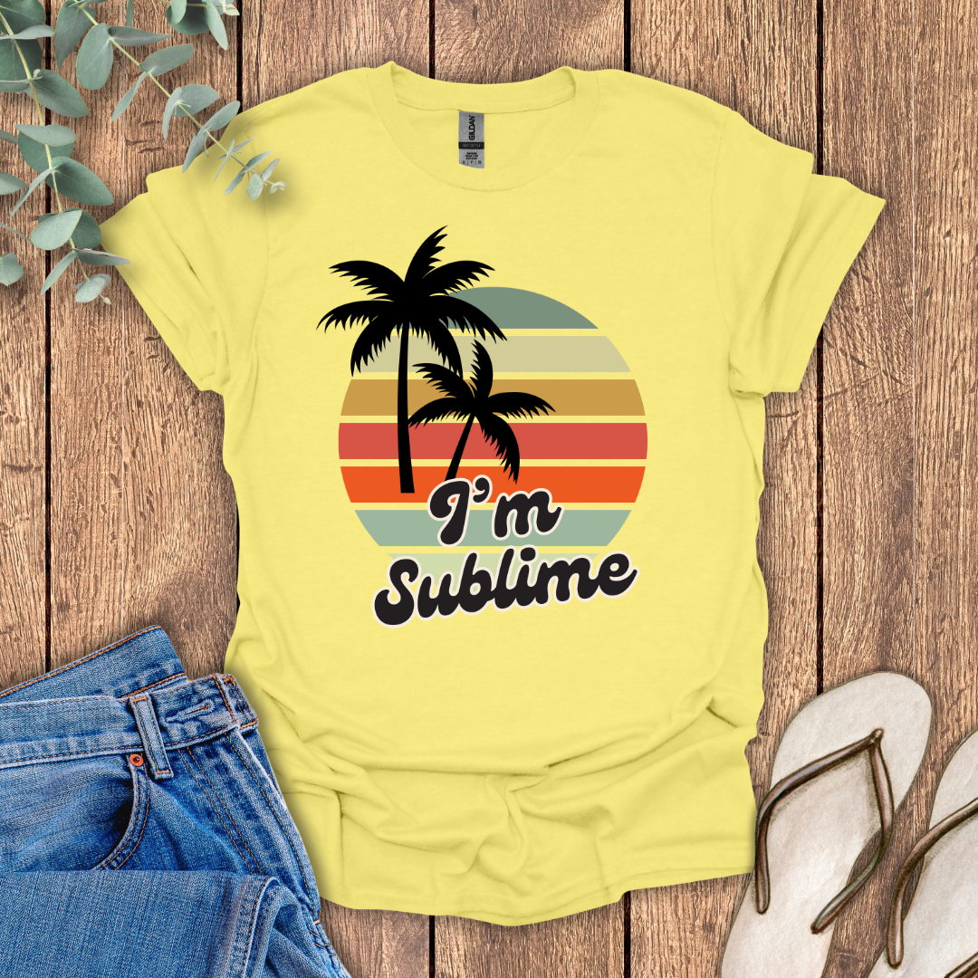 I'm Sublime T-Shirt