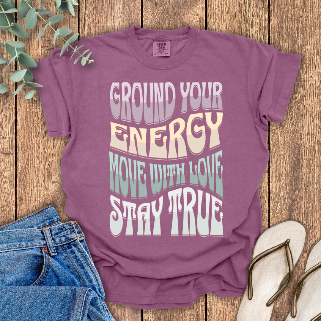 Ground Your Energy T-Shirt