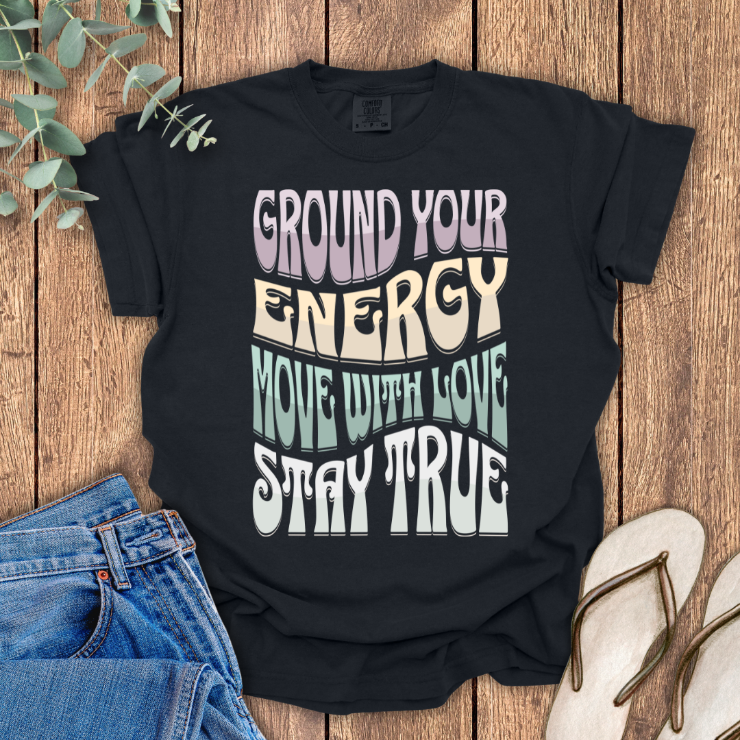 Ground Your Energy T-Shirt