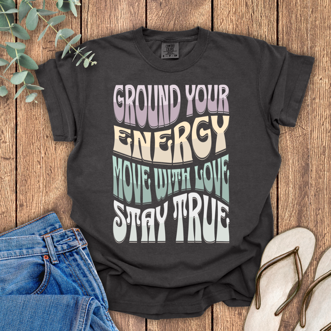 Ground Your Energy T-Shirt
