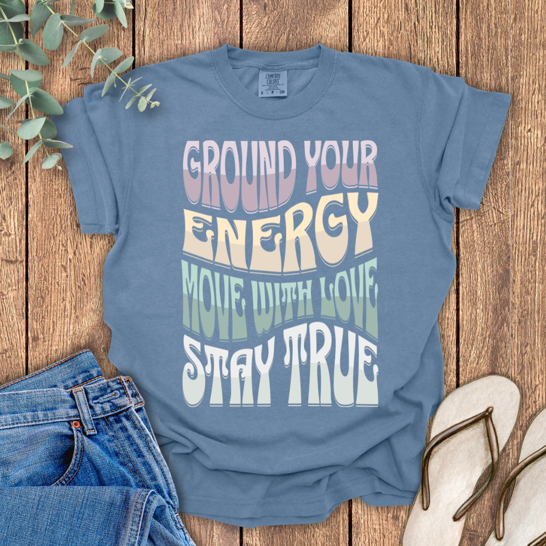 Ground Your Energy T-Shirt