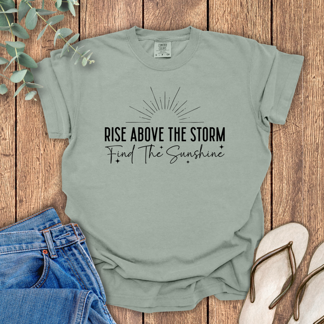 Rise Above The Storm T-Shirt