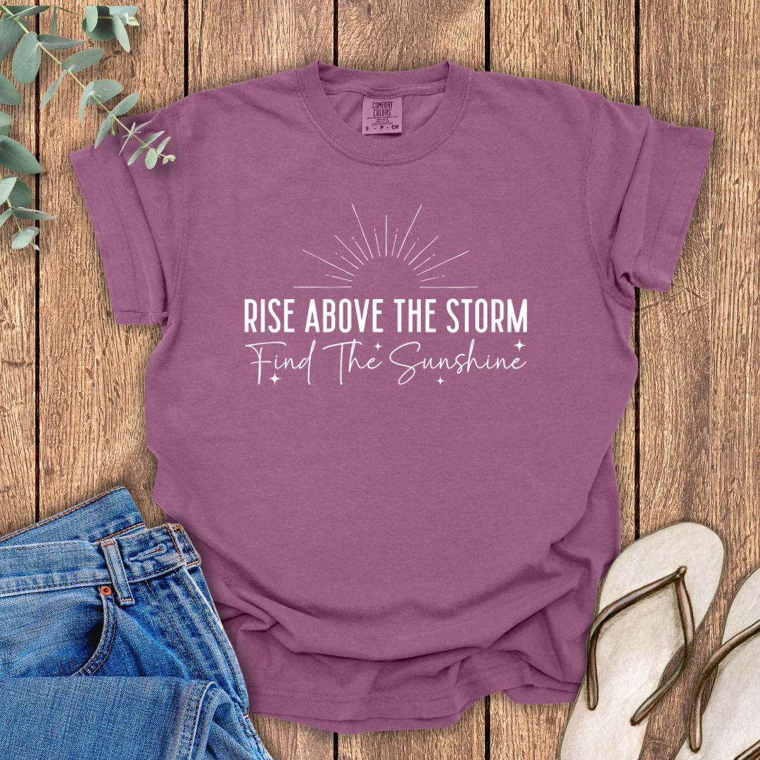 Rise Above The Storm T-Shirt