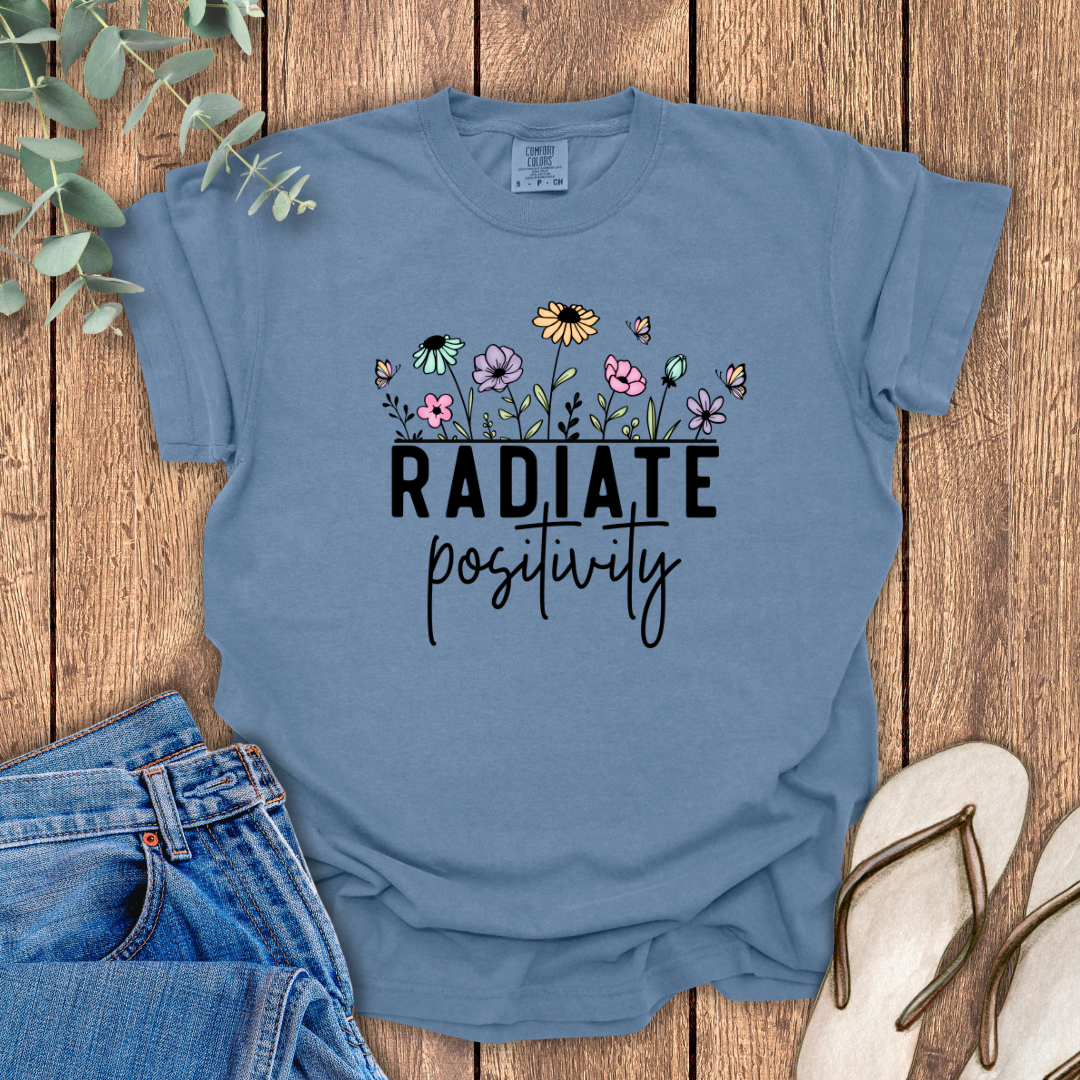 Radiate Positivity T-Shirt