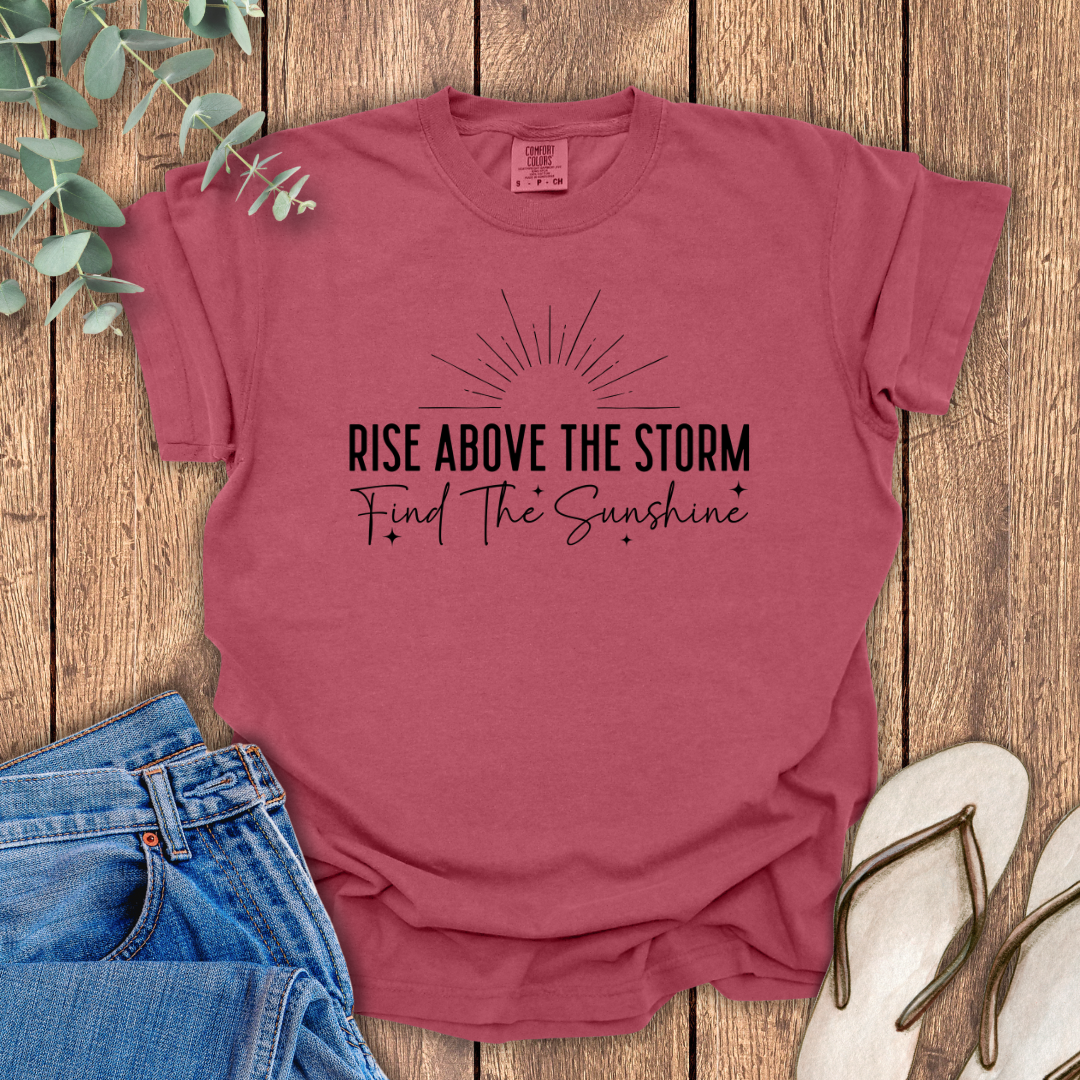 Rise Above The Storm T-Shirt