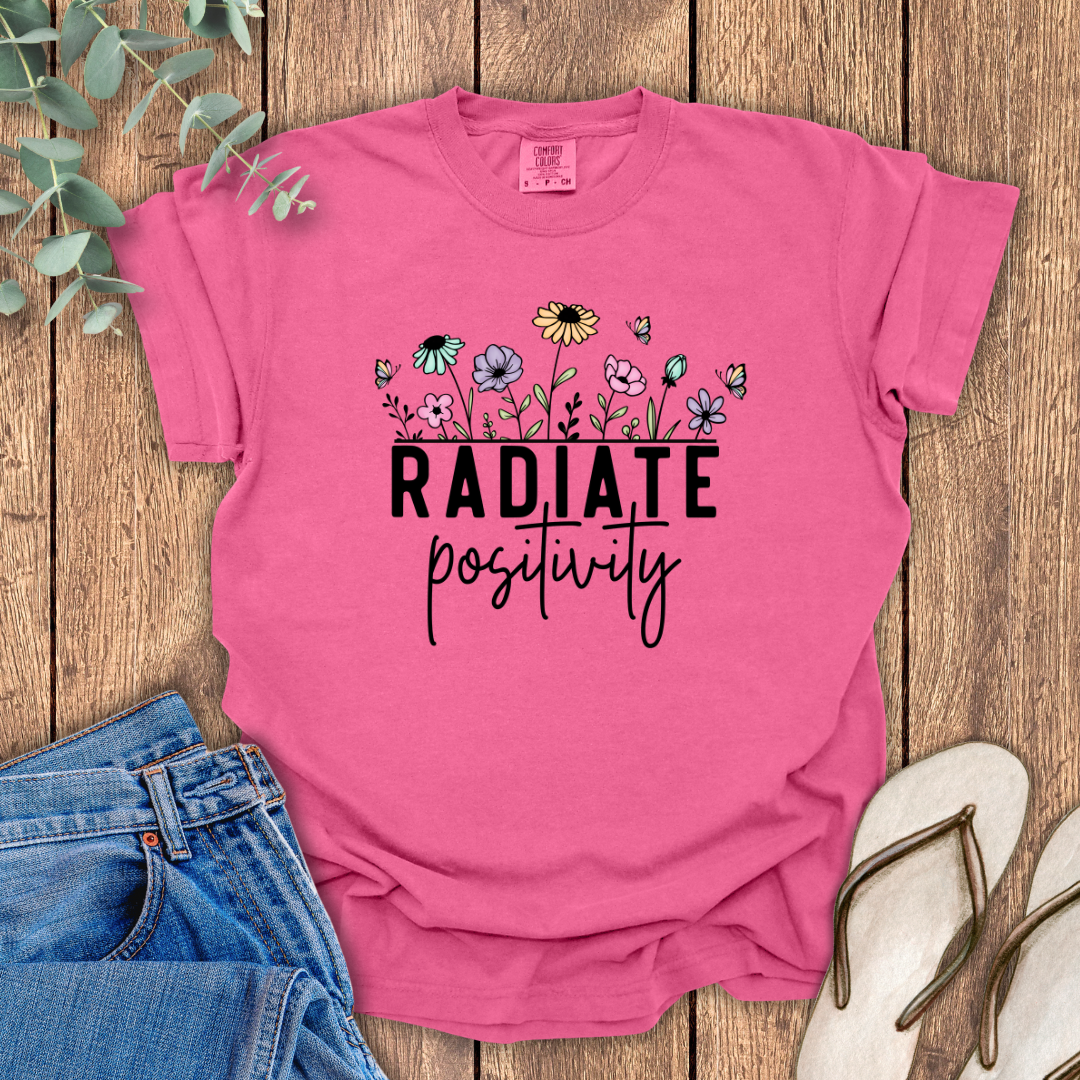 Radiate Positivity T-Shirt