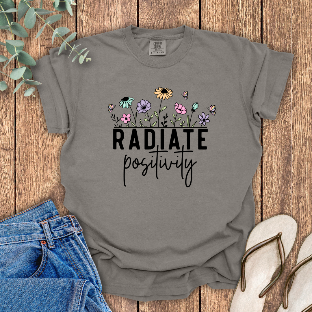 Radiate Positivity T-Shirt