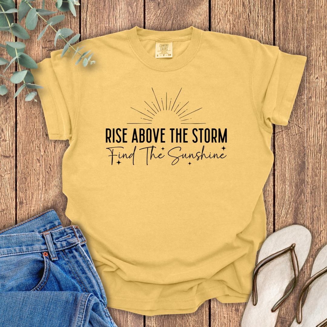 Rise Above The Storm T-Shirt