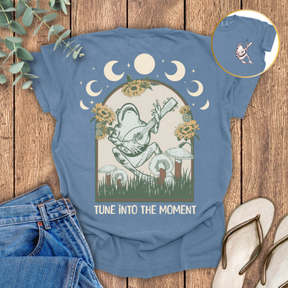 Tune Into The Moment T-shirt