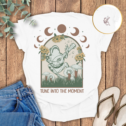 Tune Into The Moment T-shirt