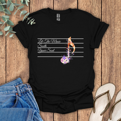 Music Sooth Your Soul T-Shirt