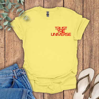 Trust The Universe T-Shirt