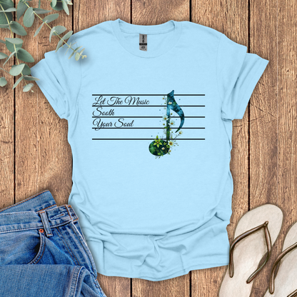 Music Sooth Your Soul T-Shirt