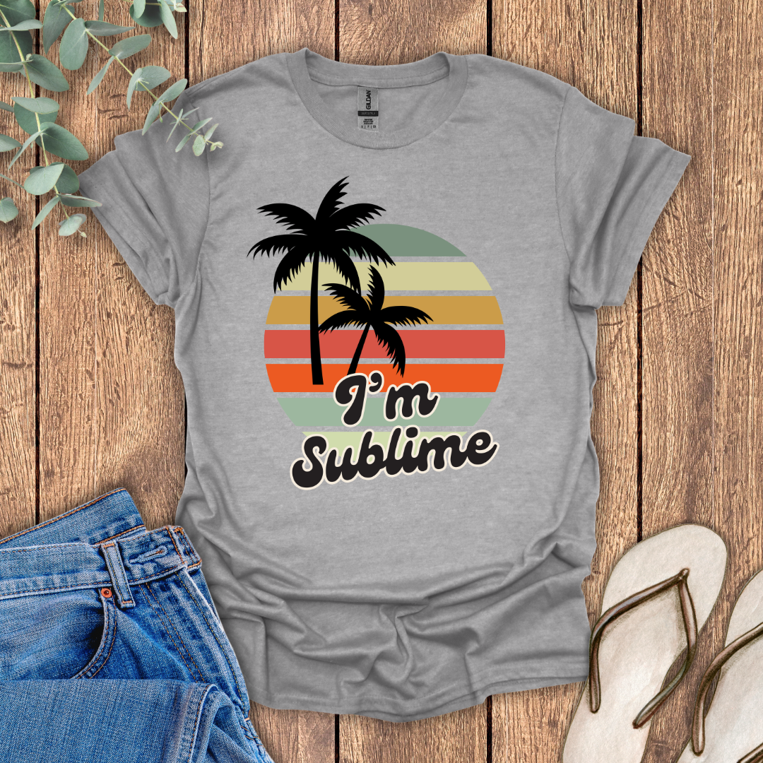 I'm Sublime T-Shirt