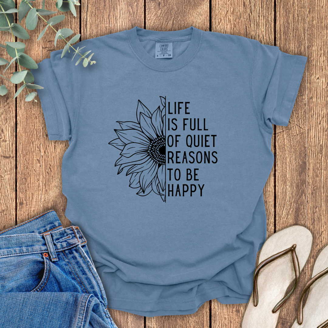 Reasons To Be Happy T-Shirt