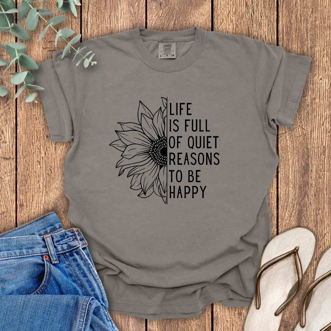 Reasons To Be Happy T-Shirt