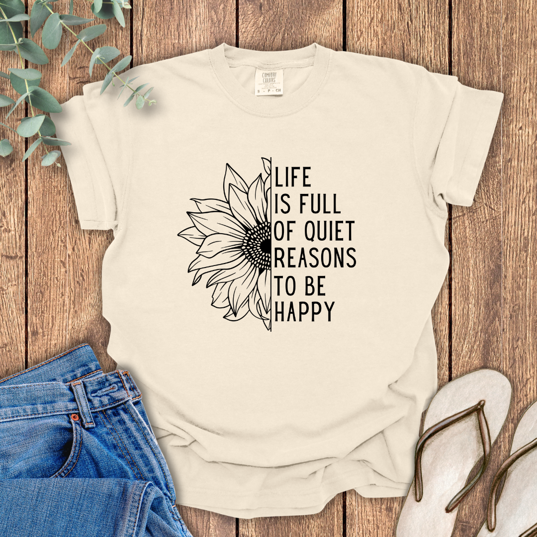 Reasons To Be Happy T-Shirt