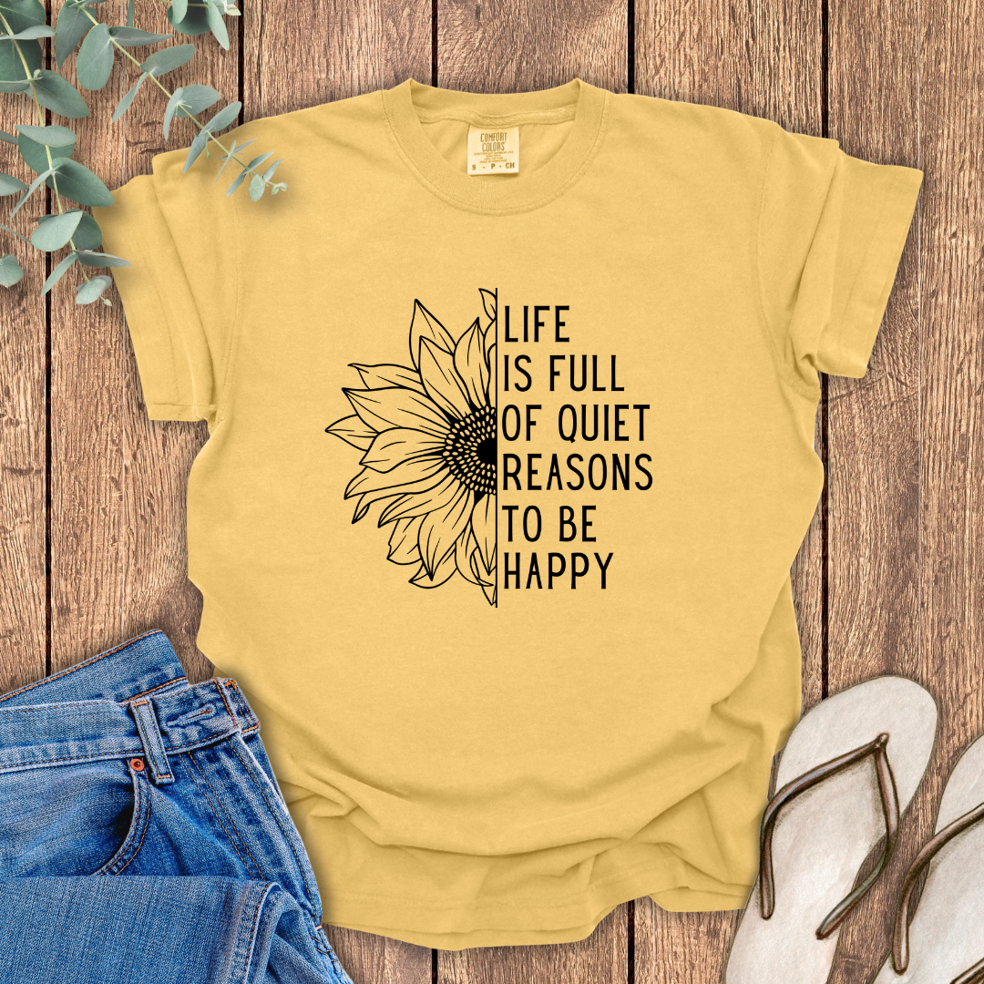 Reasons To Be Happy T-Shirt