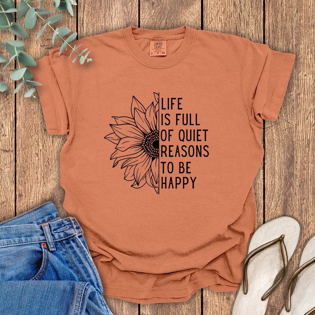 Reasons To Be Happy T-Shirt