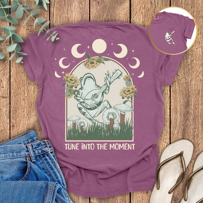 Tune Into The Moment T-shirt